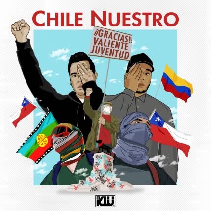 EL KLU - Chile Nuestro (El Pueblo Unido Jamás Será Vencido)