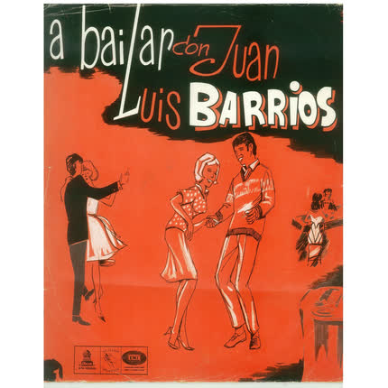 JUAN LUIS BARRIOS - A Bailar con Juan Luis Barrios
