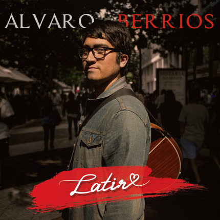 ALVARO BERRIOS - Latir