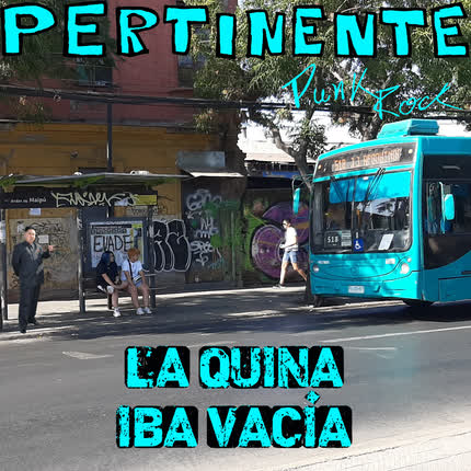 PERTINENTE PUNK ROCK - La Quina Iba Vacía
