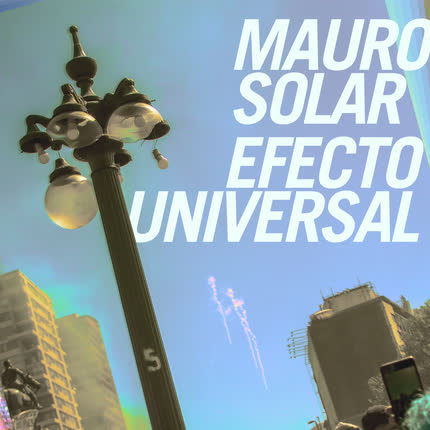 MAURO SOLAR - Efecto Universal