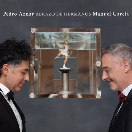 MANUEL GARCIA & PEDRO AZNAR - Abrazo de Hermanos