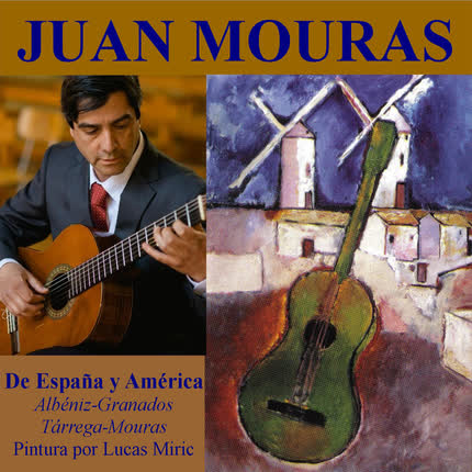 JUAN MOURAS - De España y América