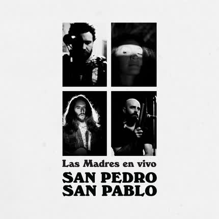 LAS MADRES - San Pedro San Pablo (En Vivo)
