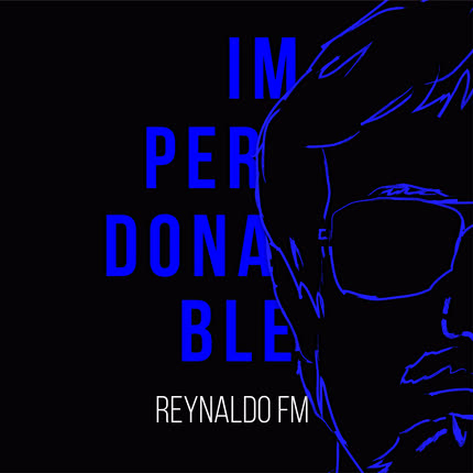 REYNALDO FM - Imperdonable