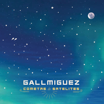 GALL MIGUEZ - Cometas y Satelites