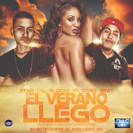 STAR DEL BLOCKE - El Verano Llego (feat. Criss Beat)
