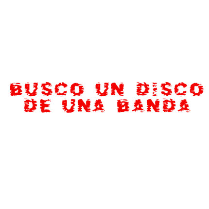 UNA BANDA - Busco un disco de Una Banda