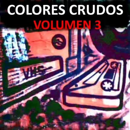 DANIEL CONTRERAS - Colores Crudos Volumen 3