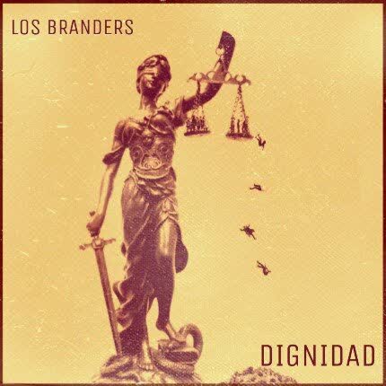 LOS BRANDERS - Dignidad