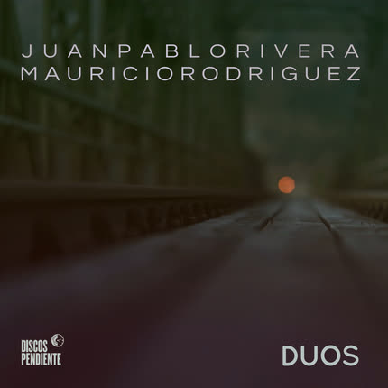 JUAN PABLO RIVERA & MAURICIO RODRIGUEZ - DUOS