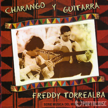 FREDDY TORREALBA - Charango y Guitarra