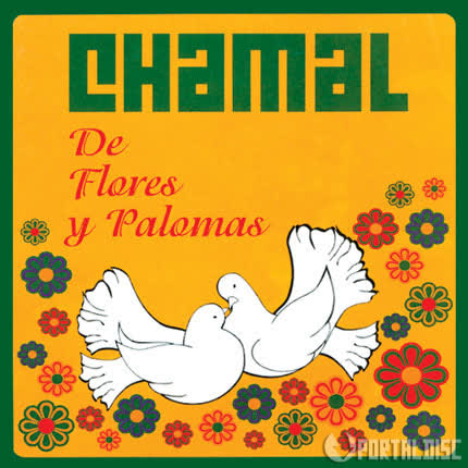 CHAMAL - De flores y palomas