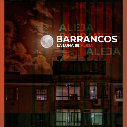 BARRANCOS - La Luna se Aleja