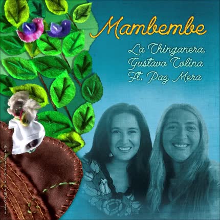LA CHINGANERA - Mambembe (feat. Paz Mera)