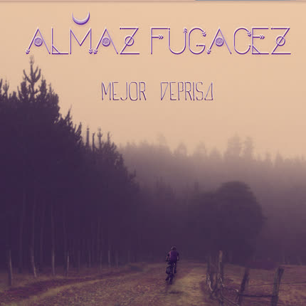 ALMAZ FUGACEZ - Mejor Deprisa