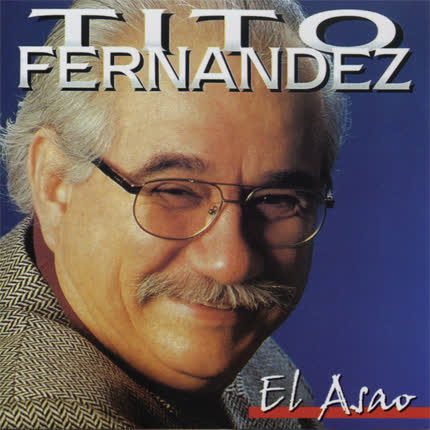 TITO FERNANDEZ - El Asao