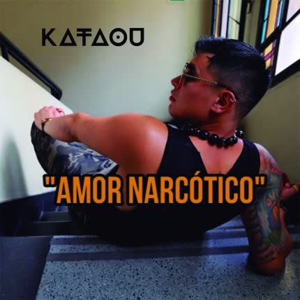 KATAOU - Amor Narcótico