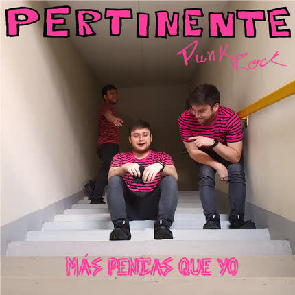 PERTINENTE PUNK ROCK - Más Pencas Que Yo