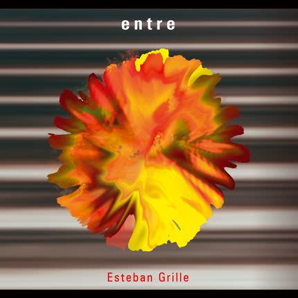 ESTEBAN GRILLE - Entre