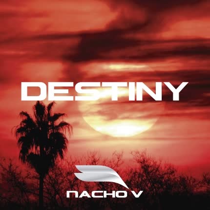 NACHO V - Destiny