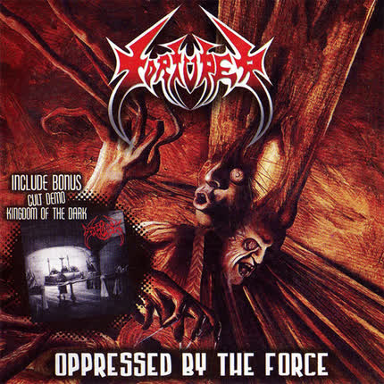 TORTURER - Oppressed By The Force+Demo91