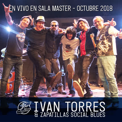 IVAN TORRES & ZAPATILLAS SOCIAL BLUES - En Vivo Sala Master 2018