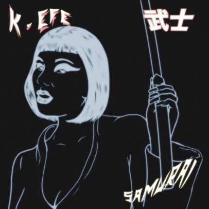 K-EFE - Samurai