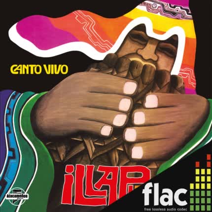 ILLAPU - Canto Vivo (Remasterizado) (FLAC)