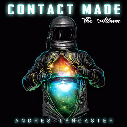 ANDRES LANCASTER - Contact Made The Album