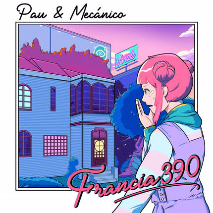 PAU - Francia 390 (Mecánico Remix)