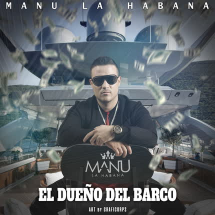 MANU LA HABANA - El Dueño del Barco