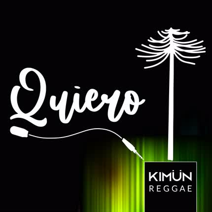 KIMUN REGGAE - Quiero