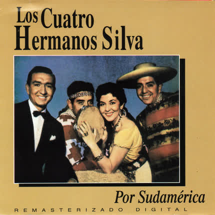 LOS CUATRO HERMANOS SILVA - Por Sudamerica