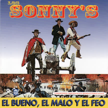 LOS SONNYS - El Bueno, el Malo y el Feo