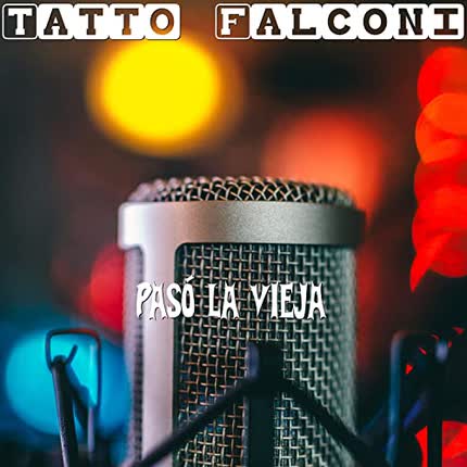 TATTO FALCONI TTF - Pasó la Vieja