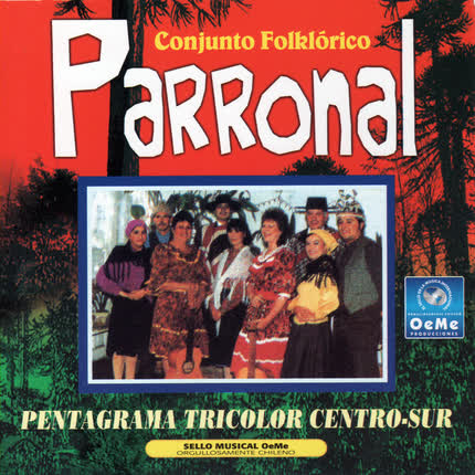 CONJUNTO FOLKLORICO PARRONAL - Pentagrama Tricolor Centro-Sur