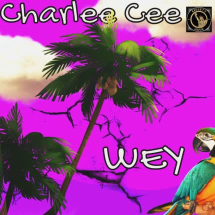 CHARLEE CEE - Wey
