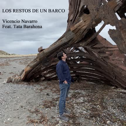 VICENCIO NAVARRO - Los Restos de un Barco (feat. Tata Barahona)