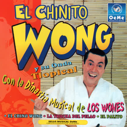 EL CHINITO WONG - Y Su Onda Tlopical