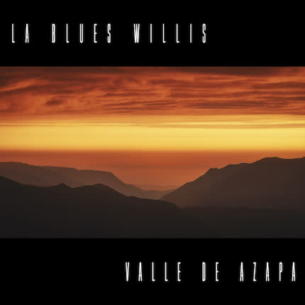 LA BLUES WILLIS - Valle de Azapa