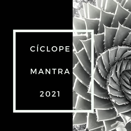 CICLOPE - Mantra