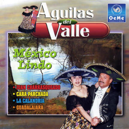 AGUILAS DEL VALLE - Mexico Lindo