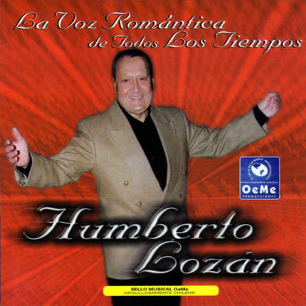 HUMBERTO LOZAN - La Voz Romántica de todos los Tiempos