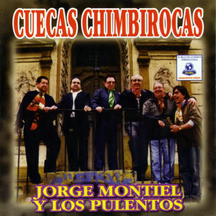 JORGE MONTIEL Y LOS PULENTOS - Cuecas Chimbirocas
