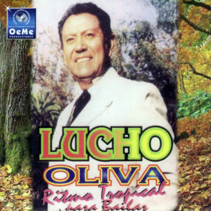 LUCHO OLIVA - Ritmo Tropical Para Bailar