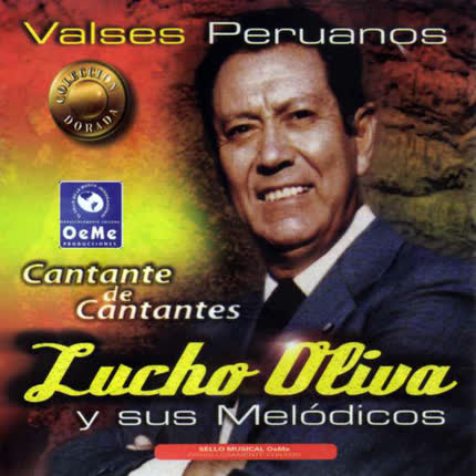 LUCHO OLIVA - Valses Peruanos