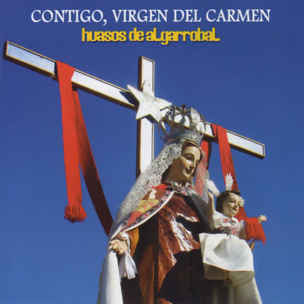 HUASOS DE ALGARROBAL - Contigo, Virgen del Carmen