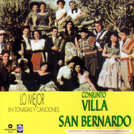 CONJUNTO VILLA SAN BERNARDO - Lo Mejor En Tonadas Y Canciones