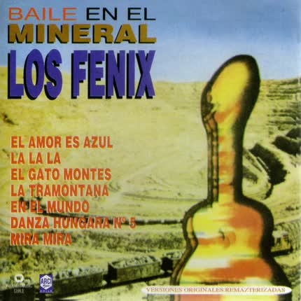 LOS FENIX - Baile en el Mineral